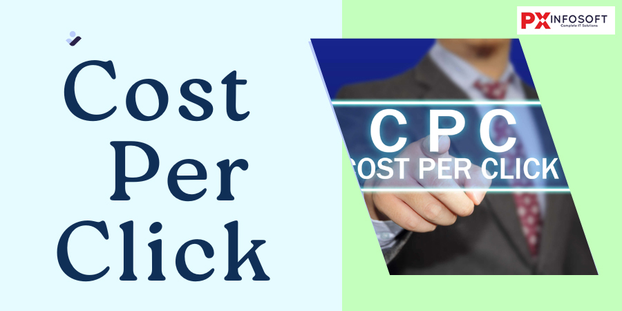 Cost Per Click (CPC)